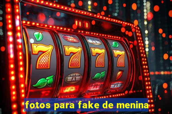 fotos para fake de menina